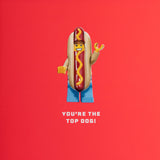 Greeting Card - You're the Top Dog